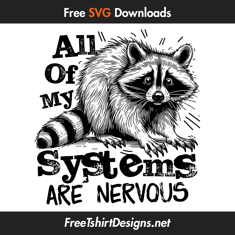 all of my systems are nervous svg vector