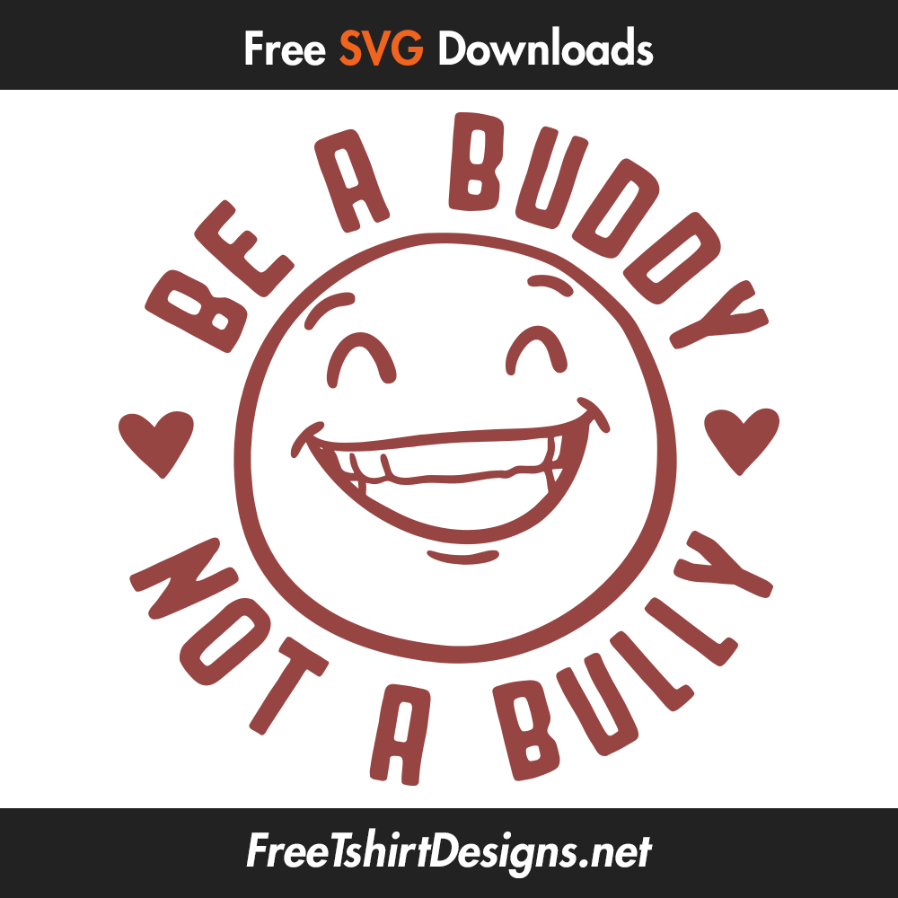 be a buddy not a bully svg vector