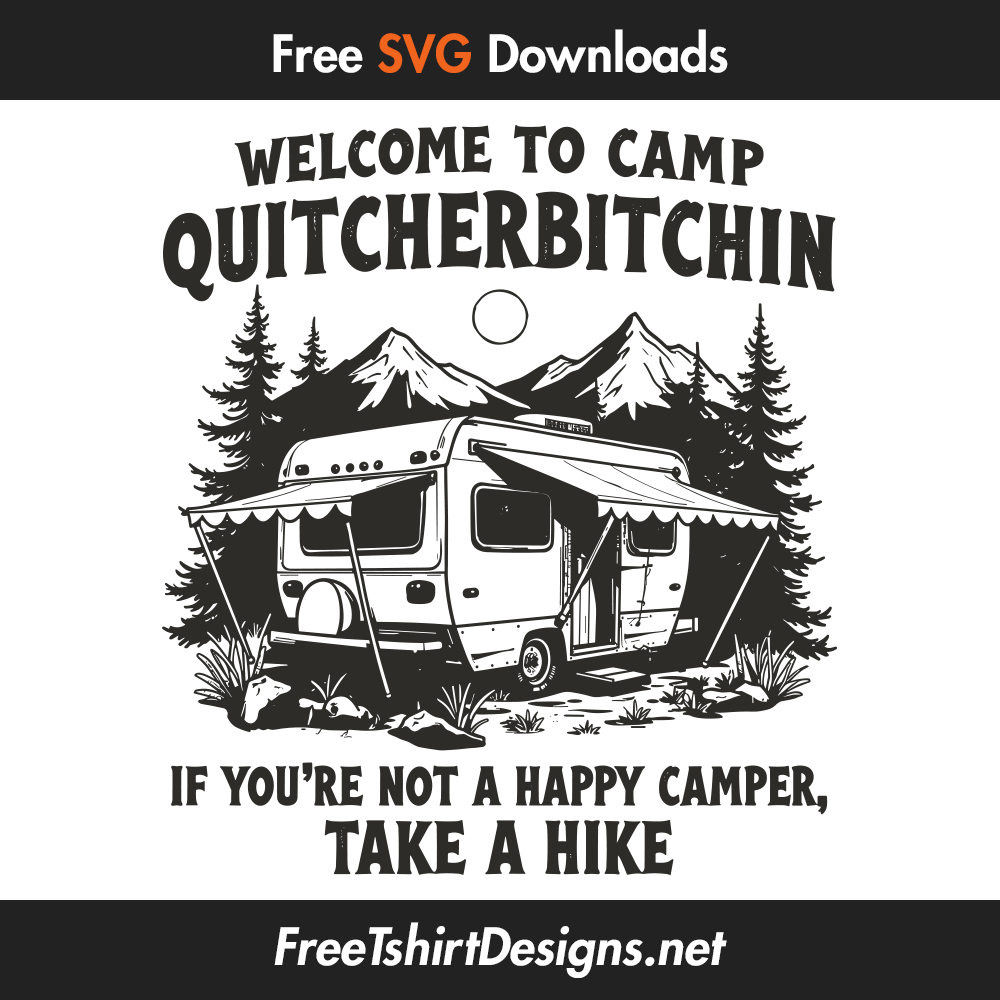 camp quitcherbitchin svg vector